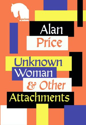 Unknown Woman & Other Attachments